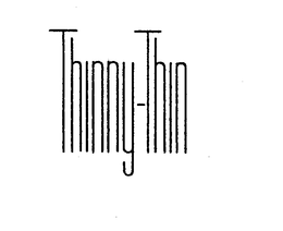 THINNY-THIN trademark