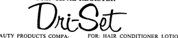 DRI-SET trademark