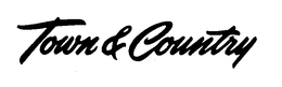 TOWN & COUNTRY trademark