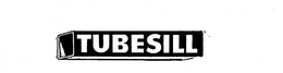 TUBESILL trademark