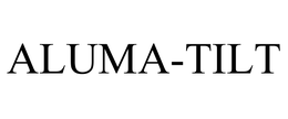 ALUMA-TILT trademark