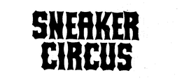SNEAKER CIRCUS trademark