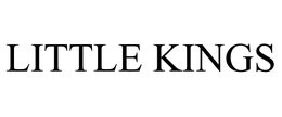 LITTLE KINGS trademark