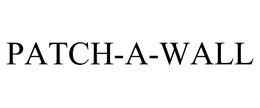 PATCH-A-WALL trademark