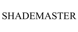 SHADEMASTER trademark