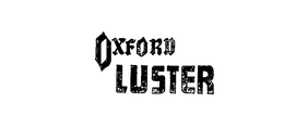 OXFORD LUSTER trademark