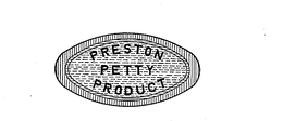 PRESTON PETTY PRODUCT trademark