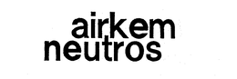 AIRKEM NEUTROS trademark