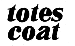 TOTES COAT trademark