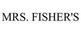MRS. FISHER'S trademark