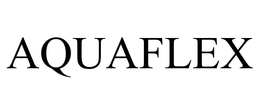 AQUAFLEX trademark