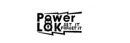 POWER LOK SET IT FORGET IT trademark