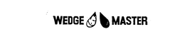 WEDGE MASTER trademark