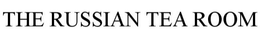 THE RUSSIAN TEA ROOM trademark