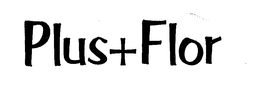 PLUS+FLOR trademark