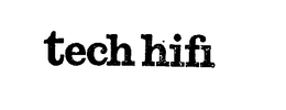 TECH HIFI trademark