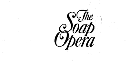 THE SOAP OPERA trademark