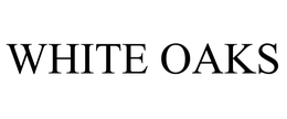 WHITE OAKS trademark