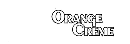 ORANGE CREME trademark