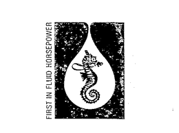 FIRST IN FLUID HORSEPOWER trademark