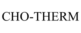 CHO-THERM trademark
