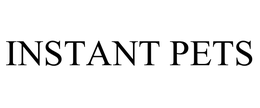 INSTANT PETS trademark