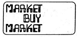 MARKET BUY MARKET trademark