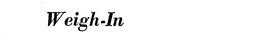 WEIGH-IN trademark