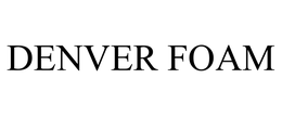DENVER FOAM trademark