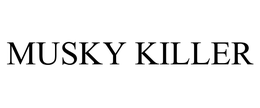 MUSKY KILLER trademark