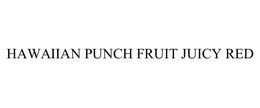HAWAIIAN PUNCH FRUIT JUICY RED trademark