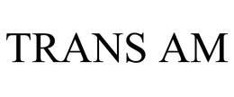 TRANS AM trademark