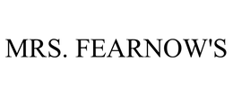 MRS. FEARNOW'S trademark