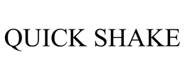 QUICK SHAKE trademark