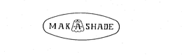 MAK-A-SHADE trademark