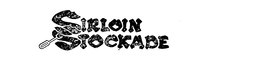 SIRLOIN STOCKADE trademark
