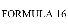 FORMULA 16 trademark