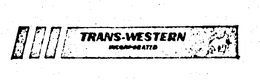 TRANS-WESTERN INCORPORATED trademark