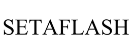 SETAFLASH trademark