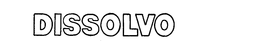 DISSOLVO trademark