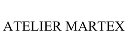 ATELIER MARTEX trademark