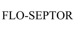 FLO-SEPTOR trademark