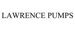 LAWRENCE PUMPS trademark