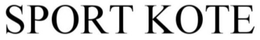 SPORT KOTE trademark