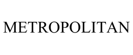 METROPOLITAN trademark