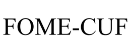 FOME-CUF trademark