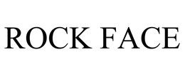 ROCK FACE trademark