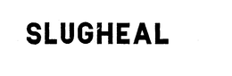 SLUGHEAL trademark