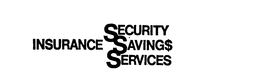 INSURANCE SECURITY SAVING$ SERVICES trademark