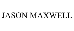 JASON MAXWELL trademark